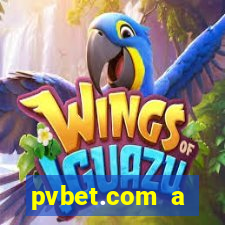 pvbet.com a plataforma de jogos de cassino